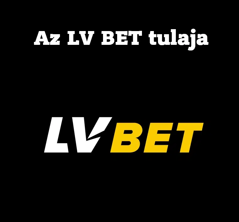 Az Lv Bet tulaja