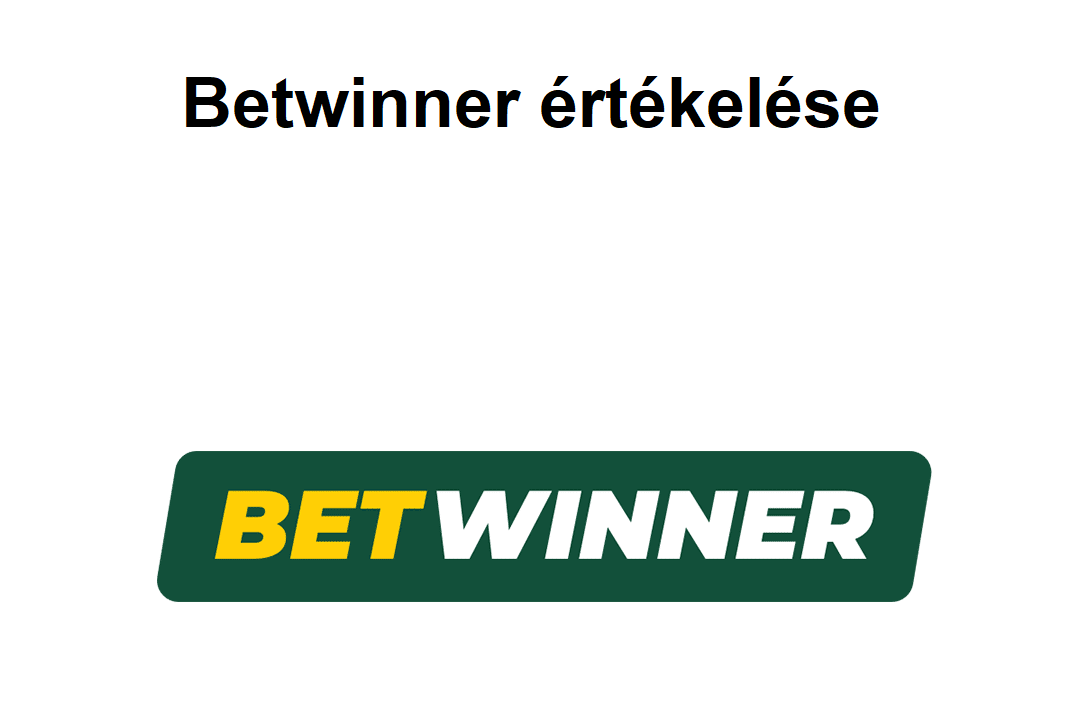 Betwinner értékelése, regisztráció és bónusz