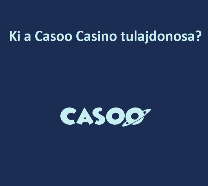 Ki a Casoo Casino tulajdonosa?