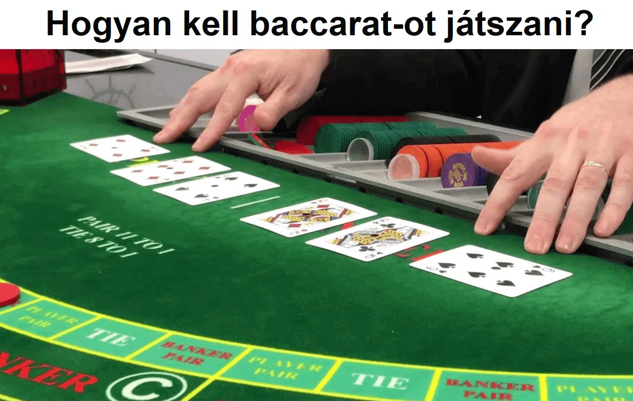 Hogyan kell baccarat-ot játszani?