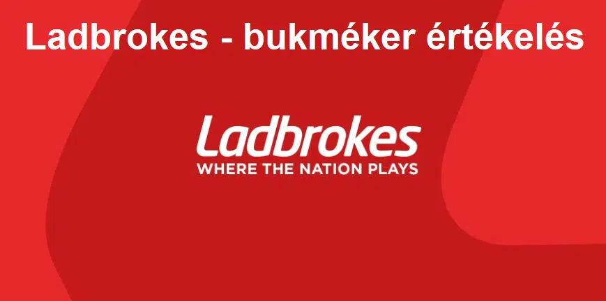 Ladbrokes – bukméker értékelés