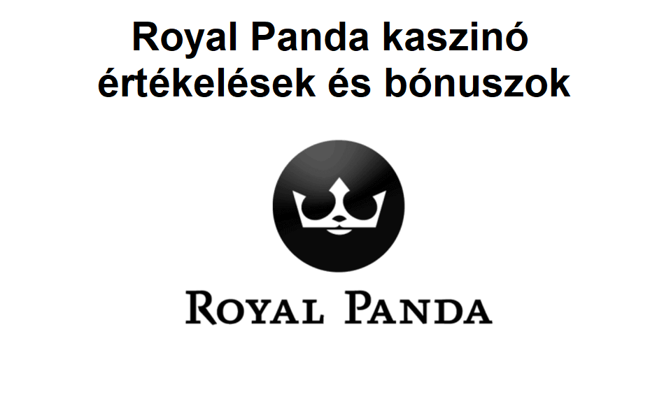 Royal Panda kaszinó értékelések és bónuszok