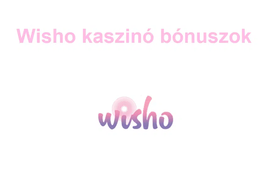 Wisho kaszinó bónuszok