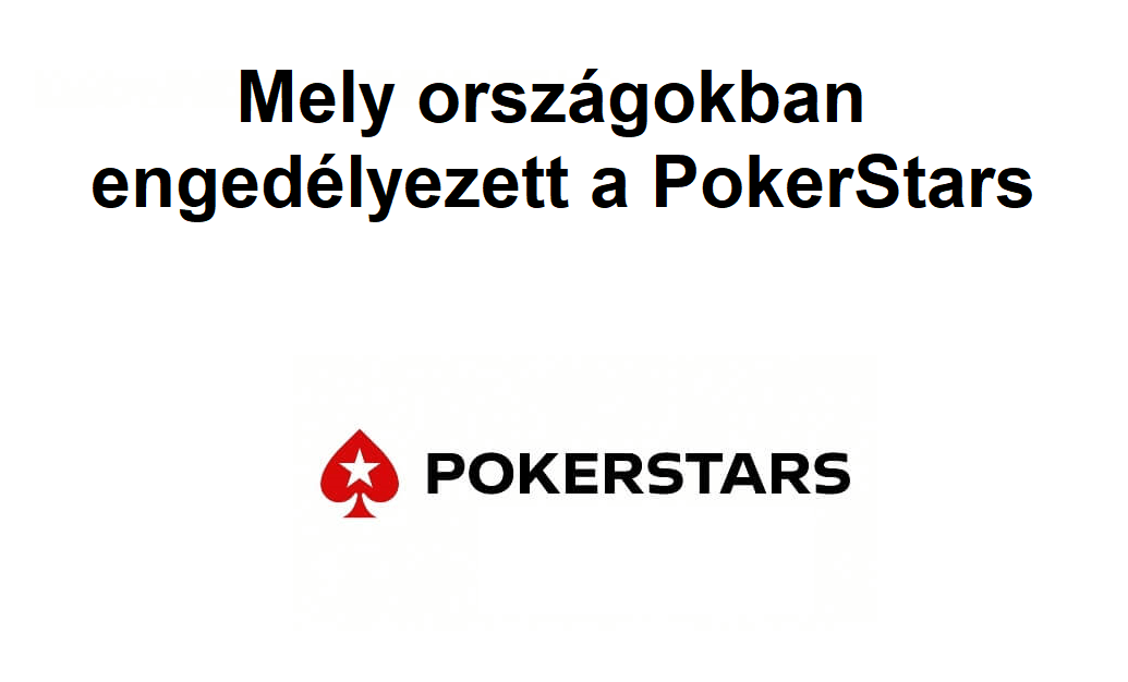 Mely országokban engedélyezett a PokerStars?
