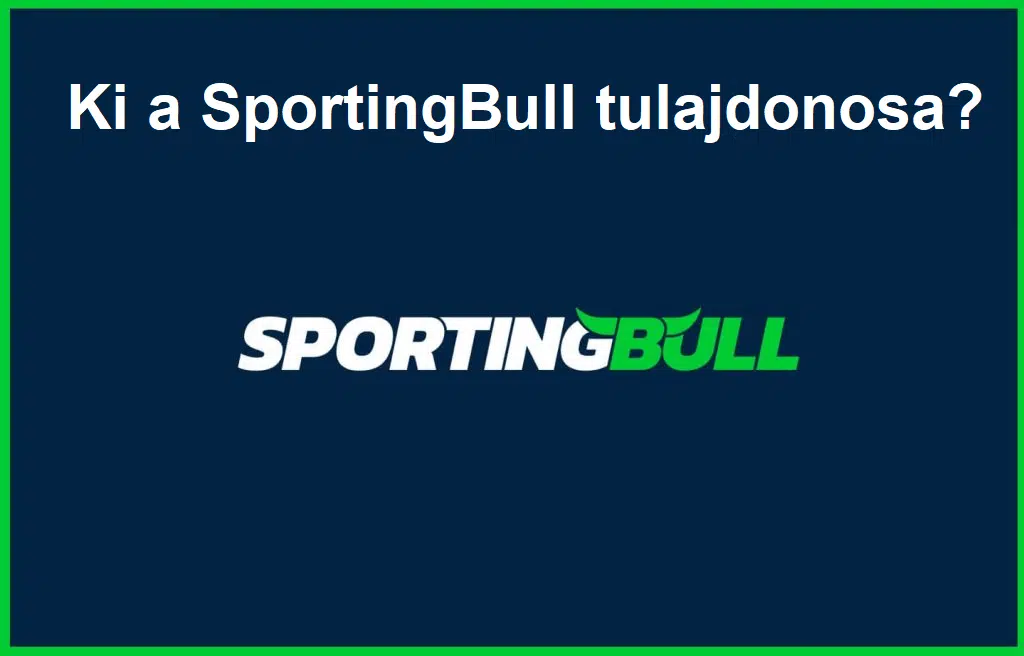 Ki a SportingBull tulajdonosa?