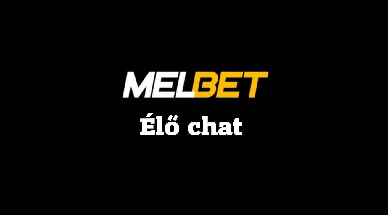 Melbet élő chat