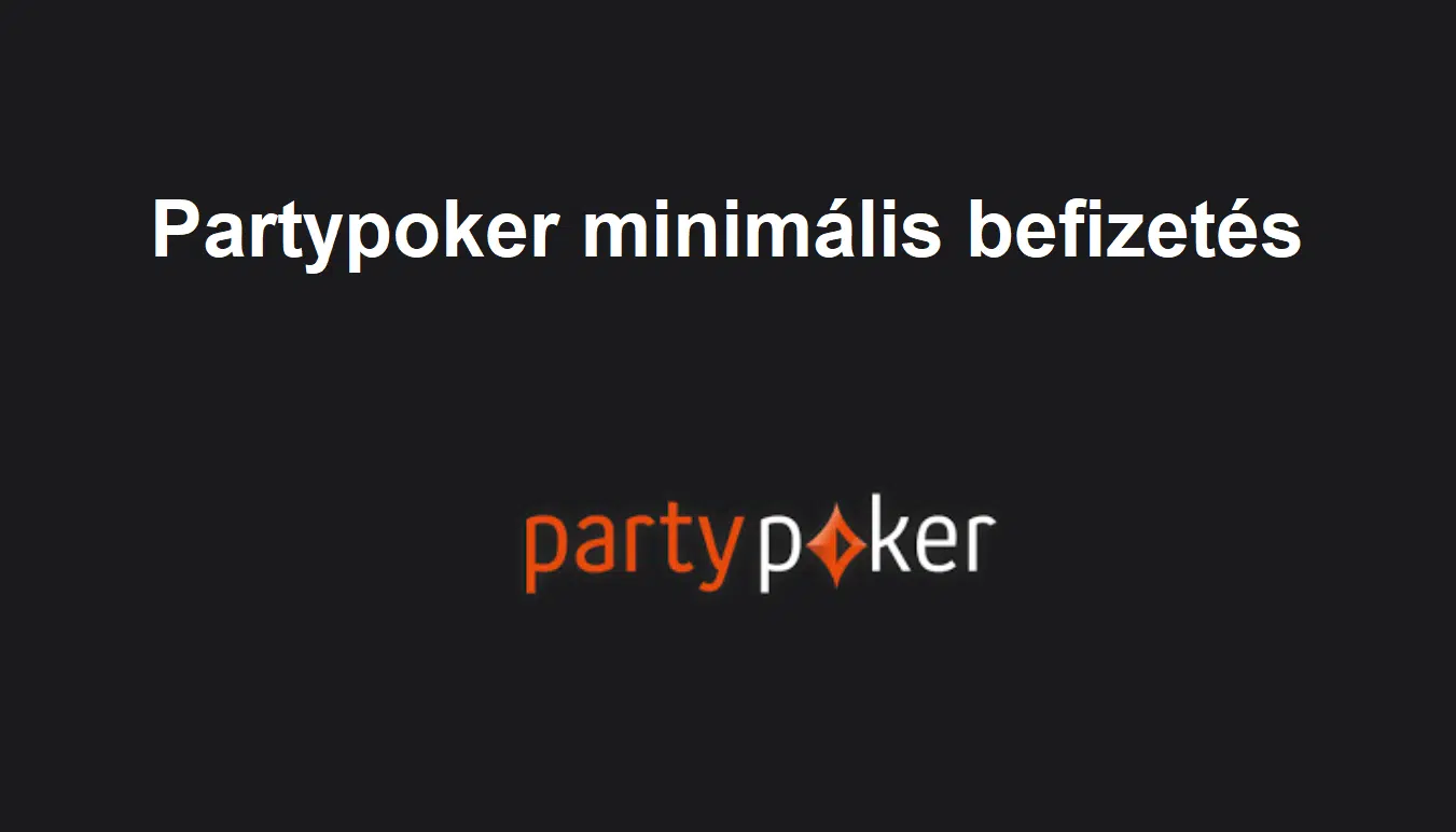 Partypoker minimális befizetés
