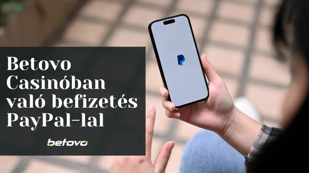 Betovo Casinóban való befizetés PayPal-lal