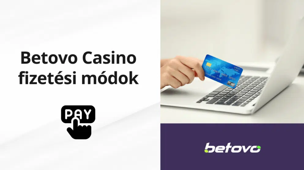 Betovo Casino fizetési módok