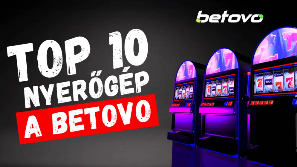 Top 10 nyerőgép a Betovo Casinón