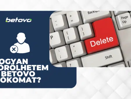 Hogyan törölhetem a Betovo Casino fiókomat?