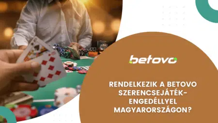 Rendelkezik a Betovo Casino szerencsejáték-engedéllyel Magyarországon?